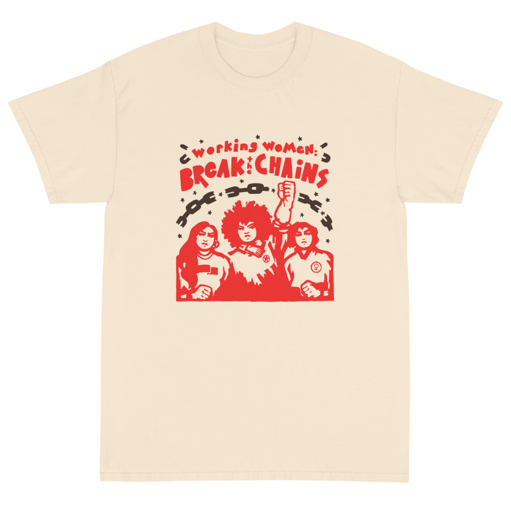 Working Women: Break the Chains! | Classic T-Shirt