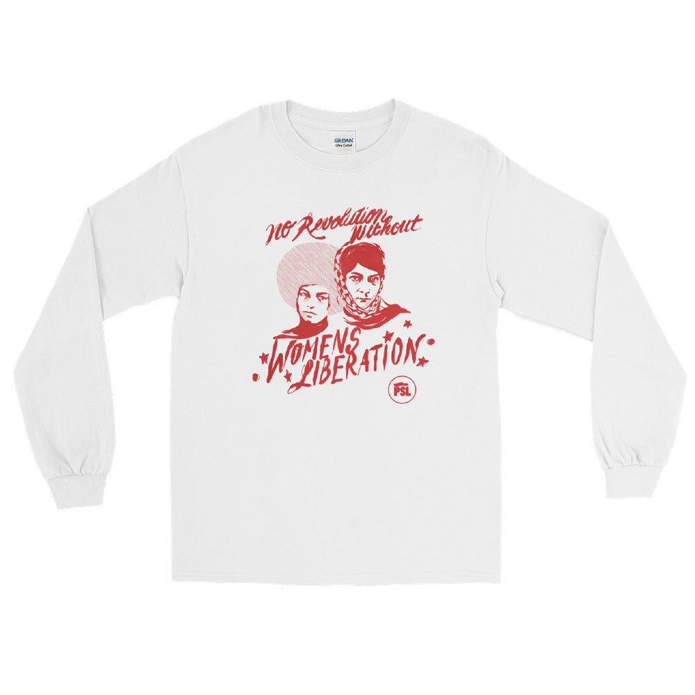 No Revolution Without Women's Liberation | Long Sleeve T-Shirt