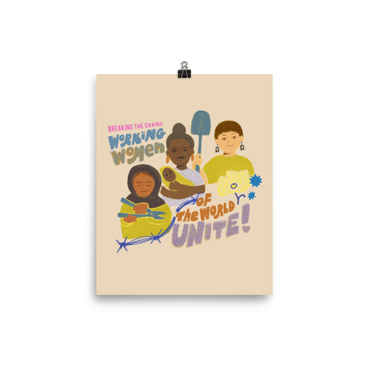 Working Women of the World Unite! | 8"x10" Poster