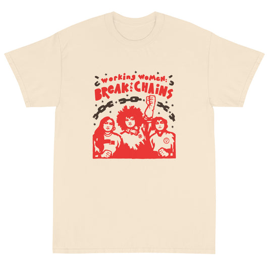 Working Women: Break the Chains! | Classic T-Shirt