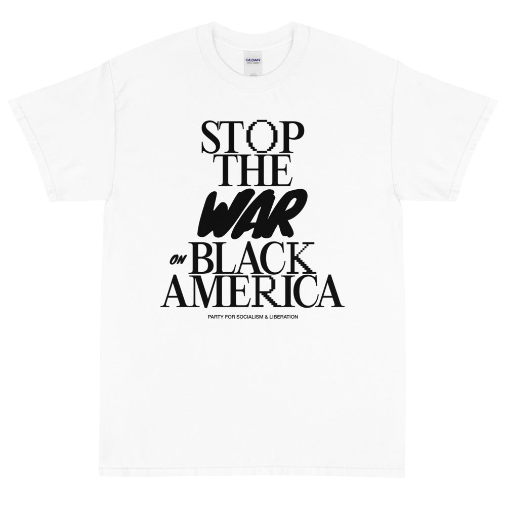 Stop the War on Black America | Classic T-Shirt