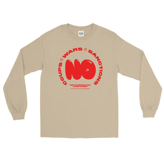 NO Coups, NO Wars, NO Sanctions | Long Sleeve T-Shirt