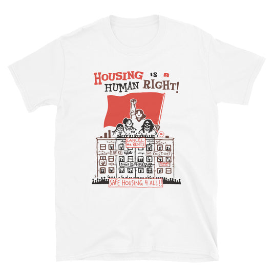 Housing Is A Human Right | Softstyle T-Shirt