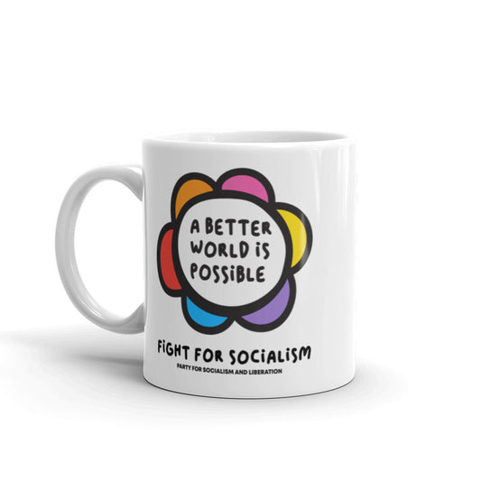 A Better World Is Possible | Coffee Mug